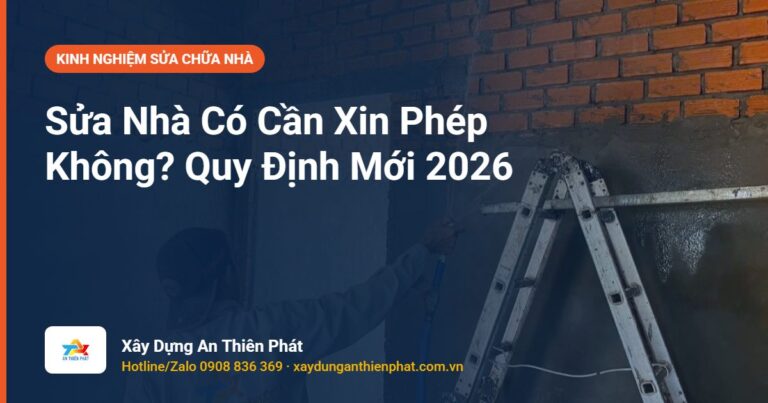 Sửa Nhà Có Cần Xin Phép Không? Quy Định Mới 2026