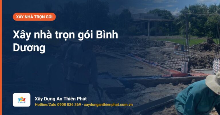 Xây nhà trọn gói Bình Dương